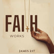 Faith Works